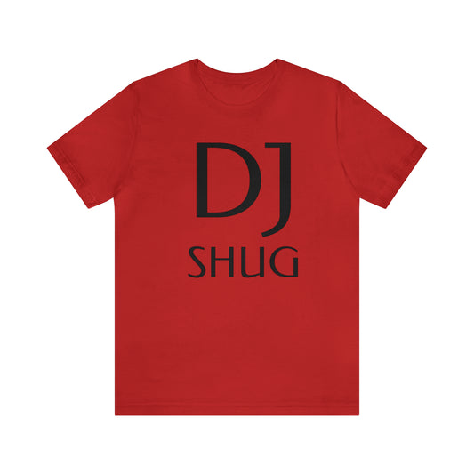 I am Dj Shug Unisex Jersey Short Sleeve Tee