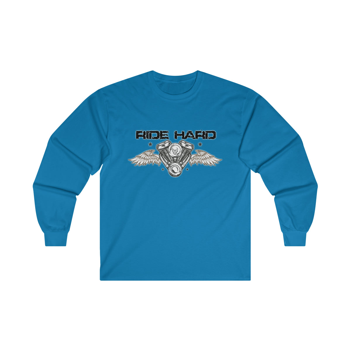 Ride Hard ( Black Letters ) Long Sleeve Tee