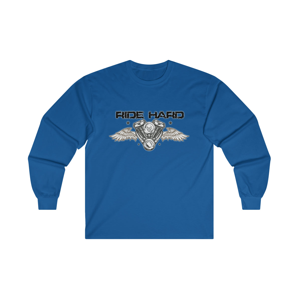 Ride Hard ( Black Letters ) Long Sleeve Tee