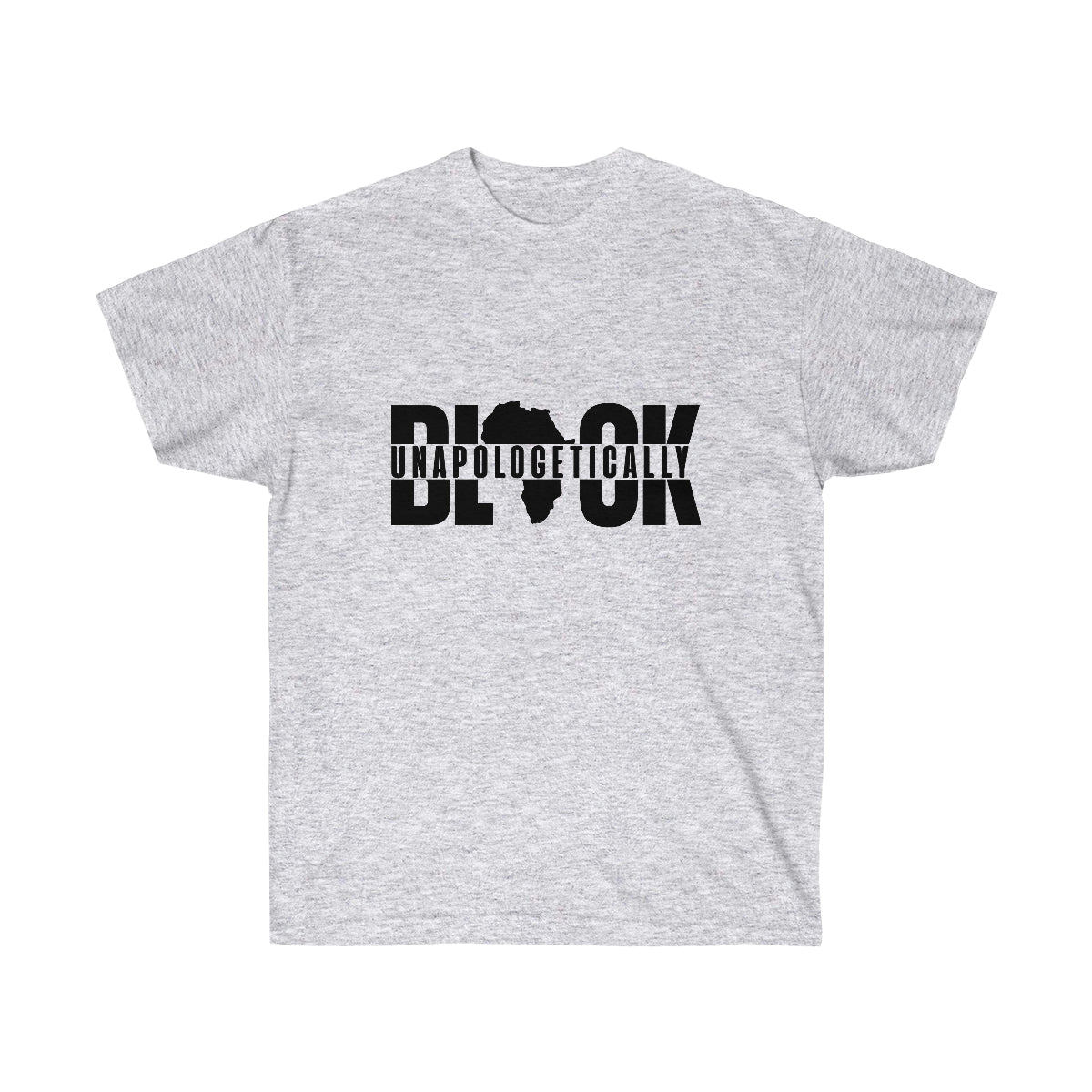Unapologetically Black Unisex Ultra Cotton Tee