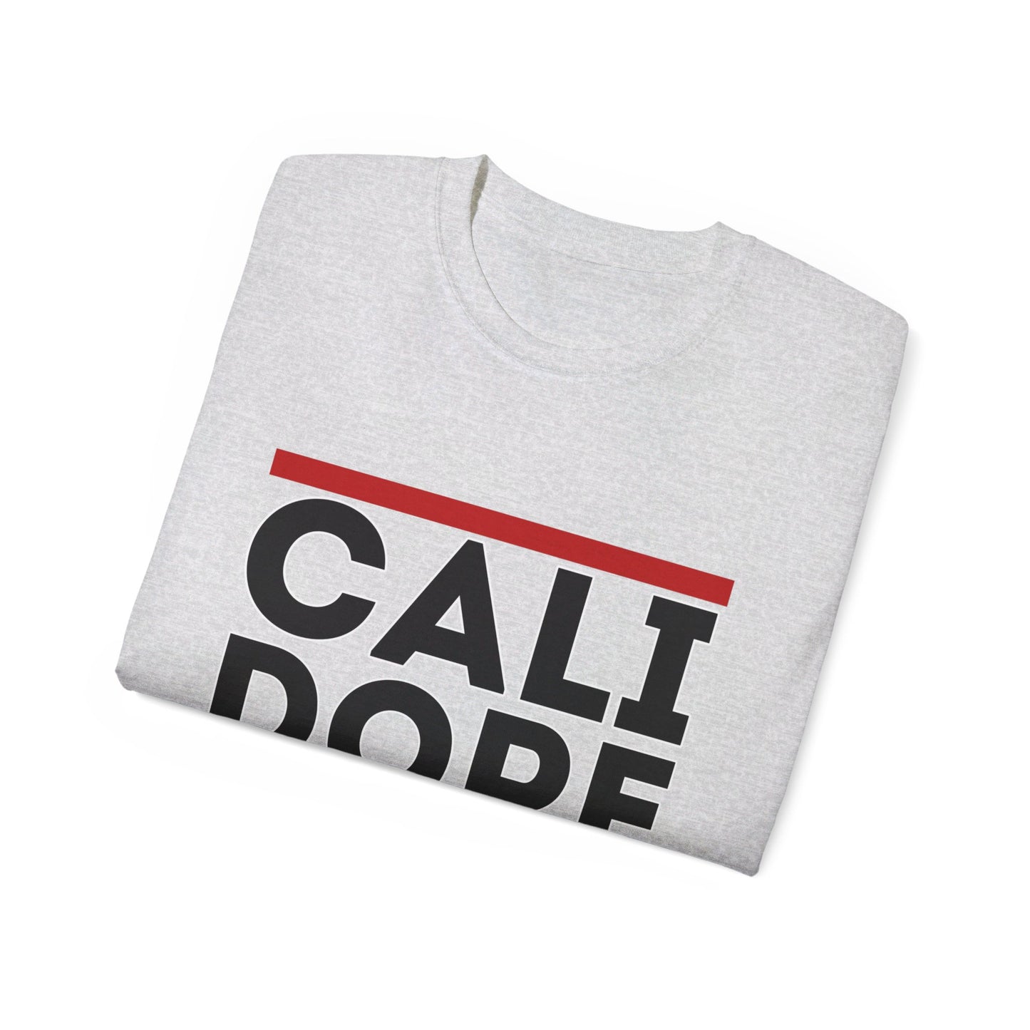 Cali Dope Unisex Ultra Cotton Tee