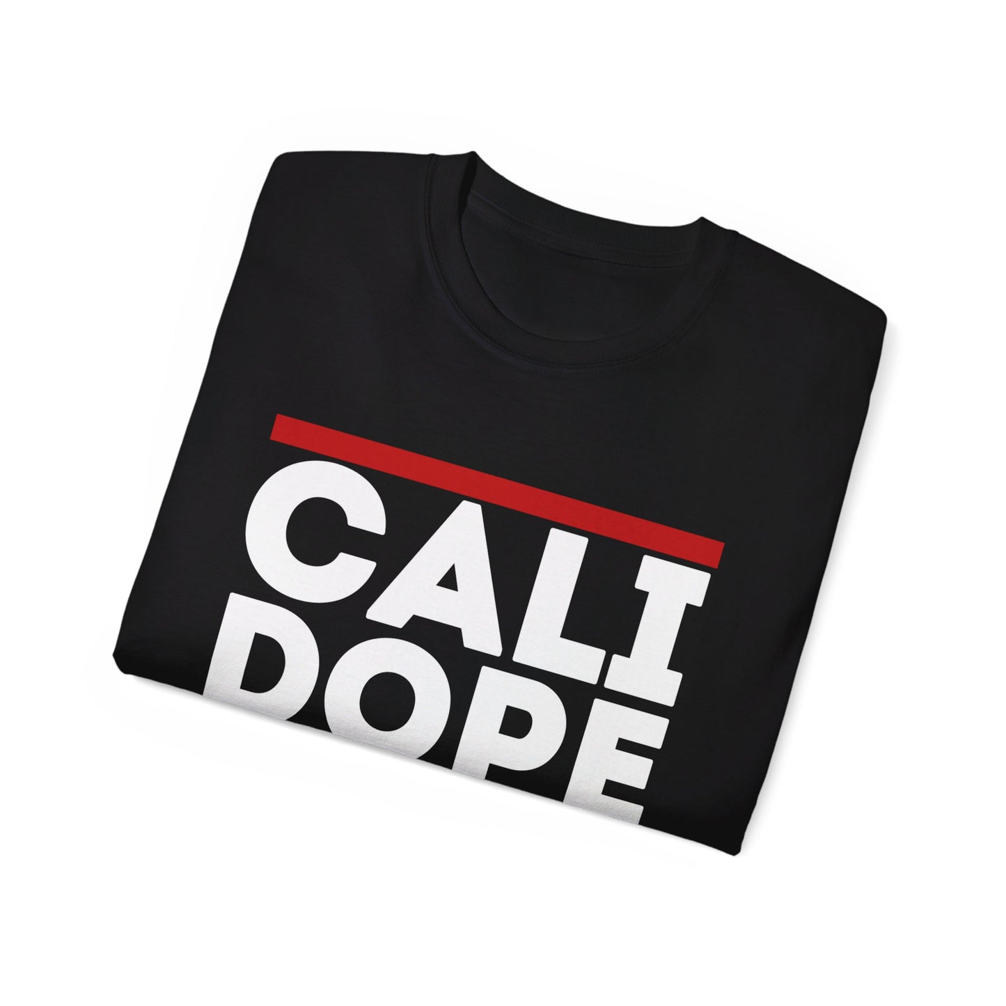 Cali Dope Unisex Ultra Cotton Tee