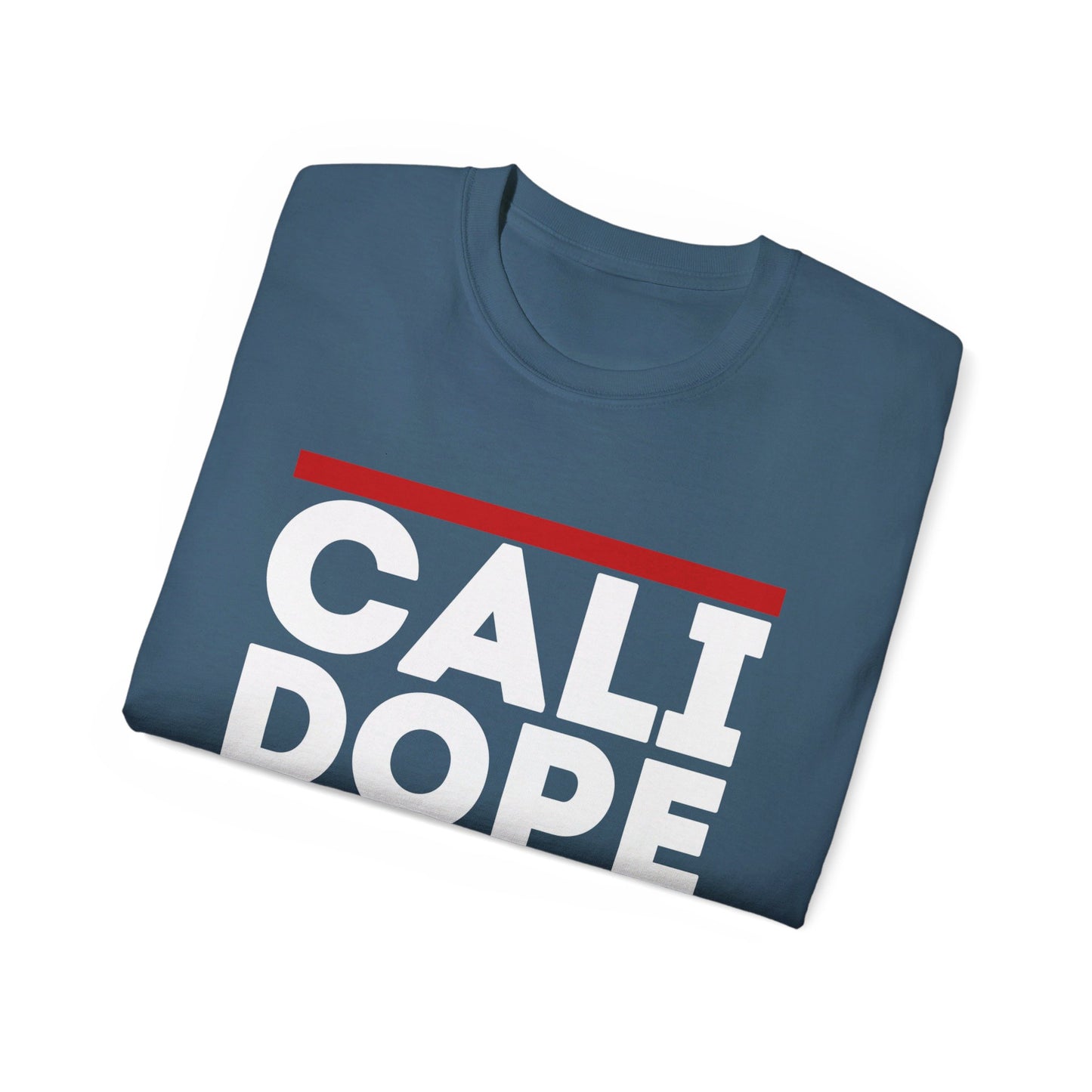 Cali Dope Unisex Ultra Cotton Tee