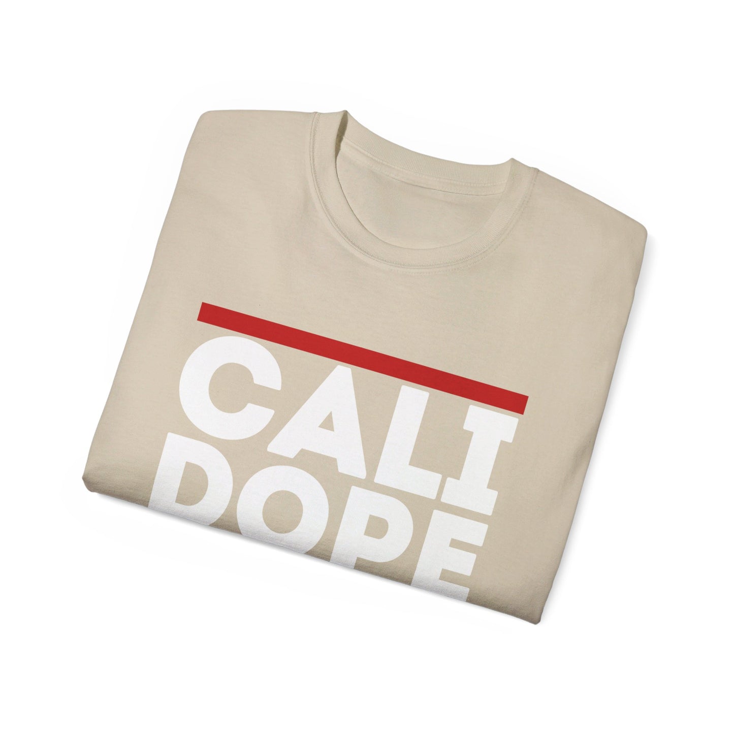 Cali Dope Unisex Ultra Cotton Tee