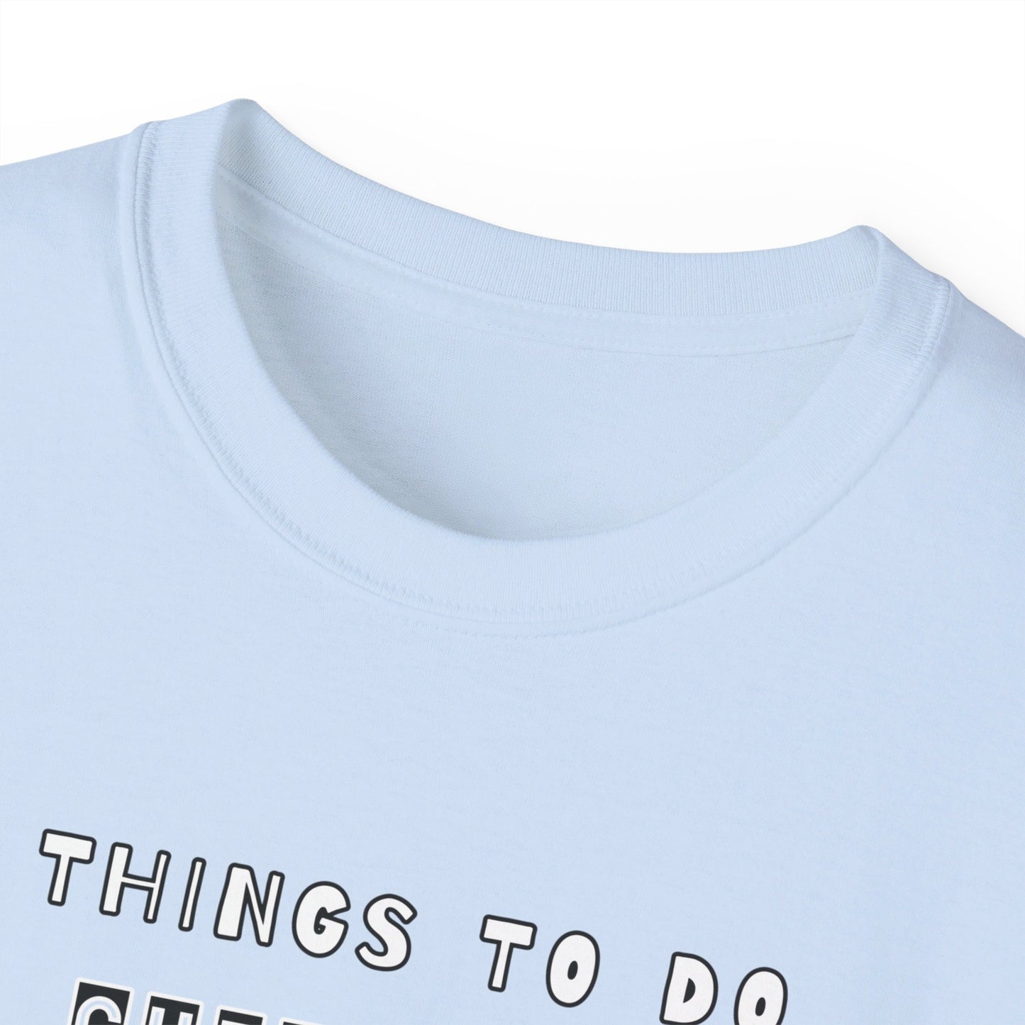 To Do List Unisex Ultra Cotton Tee