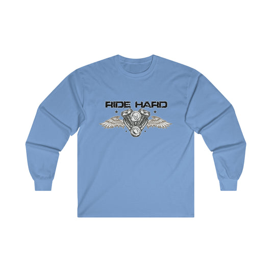 Ride Hard ( Black Letters ) Long Sleeve Tee
