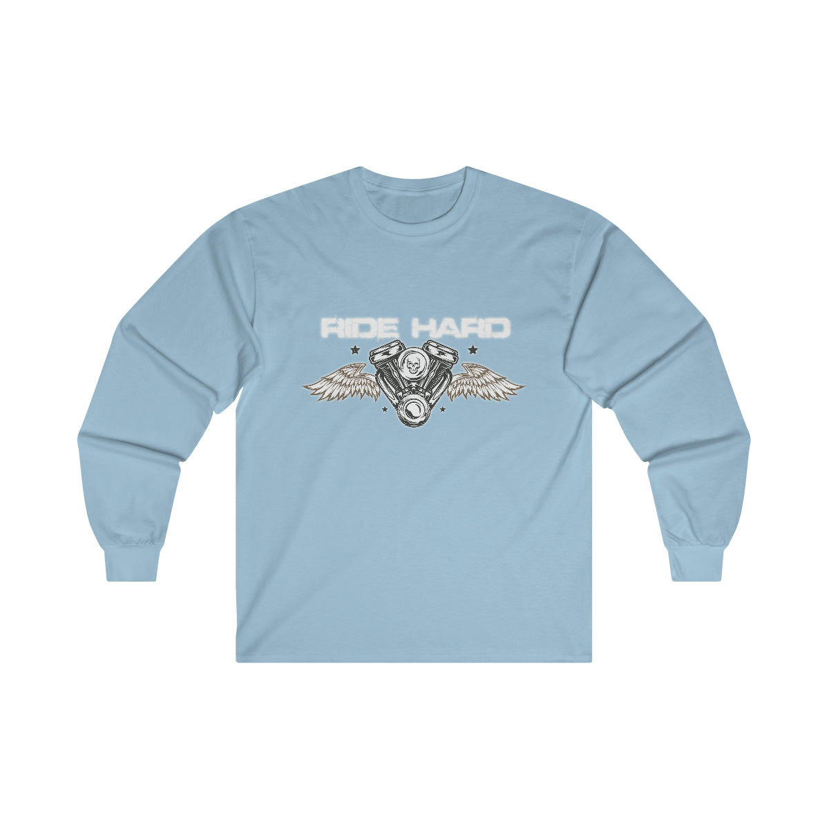 Ride Hard (White Letters ) Ultra Cotton Long Sleeve Tee