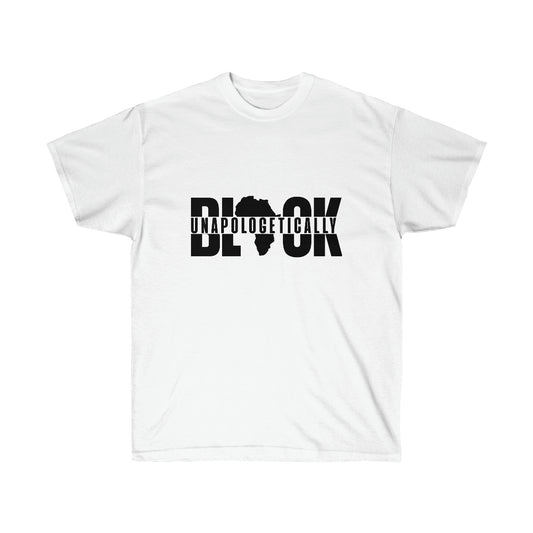 Unapologetically Black Unisex Ultra Cotton Tee